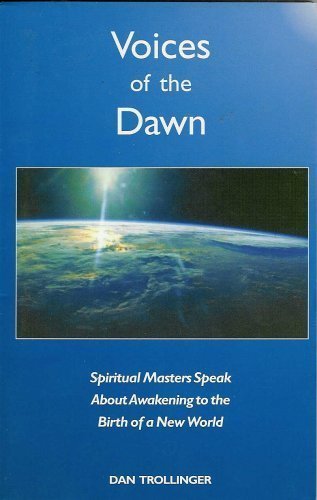 9780971940208: Voices of the Dawn; Spiritual Masters Speak About Awakening to the Birth of a New World