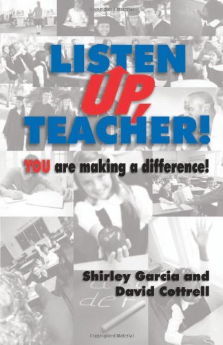 Stock image for Listen Up, Teacher! You are Making a Difference! for sale by SecondSale
