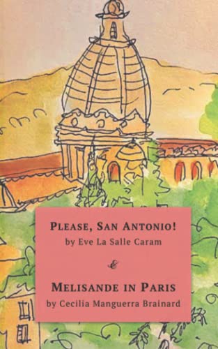 Stock image for Please, San Antonio! & Melisande in Paris: Two Novellas, Special International Edition for sale by HPB-Ruby