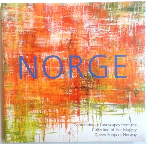 Imagen de archivo de Norge : Contemporary Landscapes from the Collection of Her Majesty Queen Sonja of Norway a la venta por Better World Books