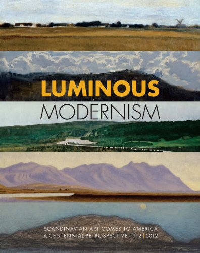 Beispielbild fr Luminous Modernism. Scandinavian Art Comes to America: A Centennial Retrospective 1912- 2012 zum Verkauf von Argosy Book Store, ABAA, ILAB