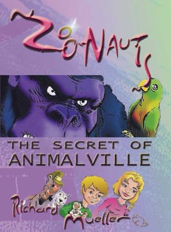 Stock image for Zoonauts: The Secret of Animalville for sale by Discover Books