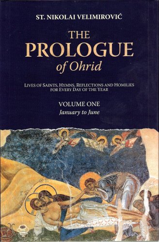 Stock image for The Prologue of Ohrid: Lives of Saints, Hymns, Reflections and Homilies for Every Day of the Year, Vol. 1 for sale by SecondSale