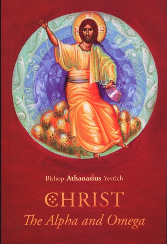 Beispielbild fr Christ, The Alpha and Omega zum Verkauf von Books From California