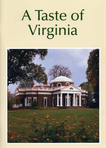 Beispielbild fr A Taste of Virginia Its houses and its food from the Eastern Shore to the Valley zum Verkauf von HPB-Ruby