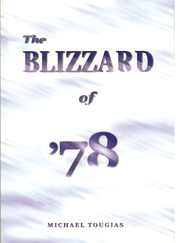 The Blizzard of '78 (9780971954755) by Tougias, Michael