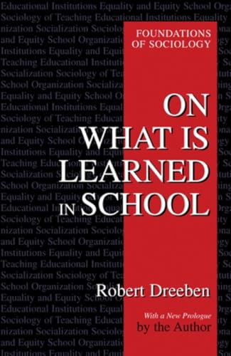 9780971958708: On What Is Learned in School (Foundations of Sociology)