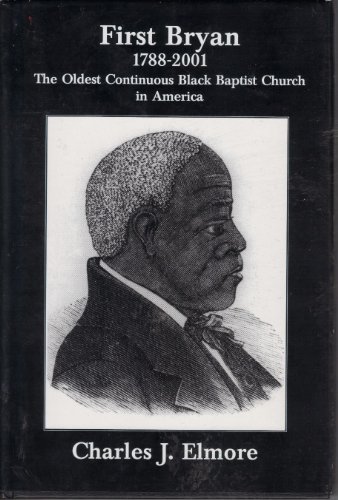 First Bryan 1778-2001: The oldest continuous black Baptist church in America