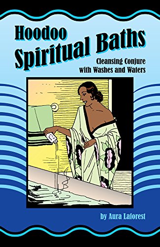 Stock image for Hoodoo Spiritual Baths: Cleansing Conjure with Washes and Waters for sale by GF Books, Inc.