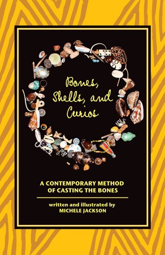 Stock image for Bones, Shells, and Curios: A Contemporary Method of Casting the Bones for sale by Once Upon A Time Books