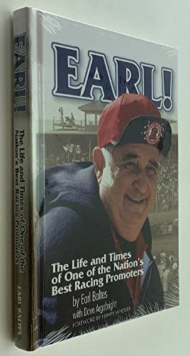 9780971963924: Earl! The Life and Times of One of the Nation's Best Racing Promoters