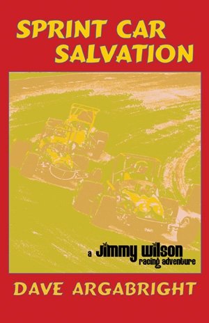 Beispielbild fr Sprint Car Salvation zum Verkauf von Half Price Books Inc.