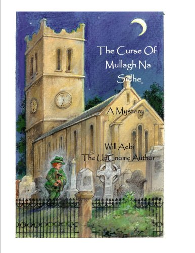 Stock image for The Curse of Mullagh Na Sidhe for sale by Newsboy Books