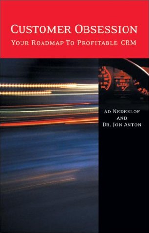 9780971965201: Customer Obsession: Your Roadmap to Profitable CRM