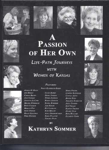 Stock image for A Passion of Her Own - Life Path Journeys with Women of Kansas for sale by HPB-Ruby