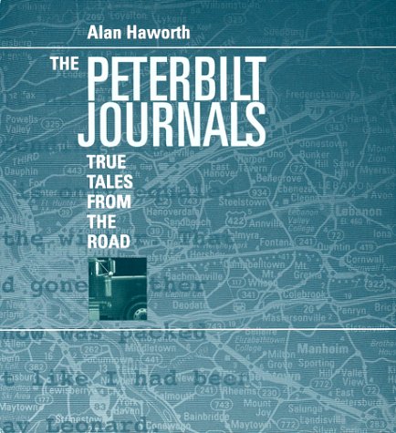 The Peterbilt Journals (9780971972506) by Alan Haworth