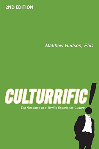 Stock image for Culturrific!: The Roadmap to a Terrific Service Culture for sale by Lucky's Textbooks