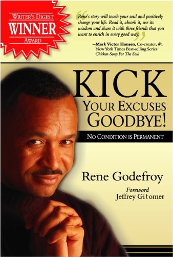 Beispielbild fr Kick Your Excuses Goodbye zum Verkauf von BooksRun