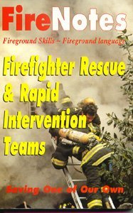 Stock image for Firenotes, Fireground Skills - Fireground Language (Firefighter rescue & rapid intervention teams) for sale by BooksRun