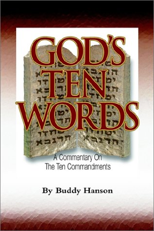 God's Ten Words: A Commentary on the Ten Commandments