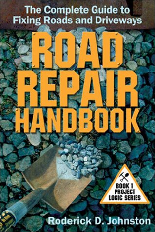 Beispielbild fr Road Repair Handbook (Project Logic Series) zum Verkauf von Zoom Books Company