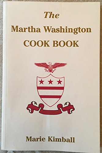 Stock image for The Martha Washington Cook Book for sale by SecondSale