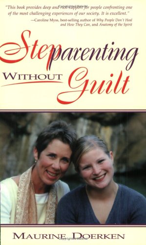 Stock image for Stepparenting Without Guilt for sale by Newsboy Books