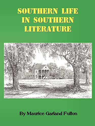 Beispielbild fr Southern Life in Southern Literature zum Verkauf von Court Street Books/TVP Properties, Inc.