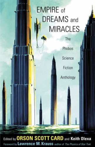 Stock image for Empire of Dreams and Miracles: The Phobos Science Fiction Anthology for sale by SecondSale