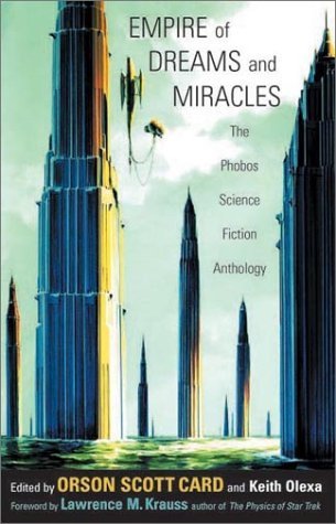 Stock image for Empire of Dreams and Miracles: The Phobos Science Fiction Anthology for sale by ThriftBooks-Atlanta