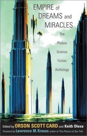 9780972002608: Empire of Dreams and Miracles: The Phobos Science Fiction Anthology