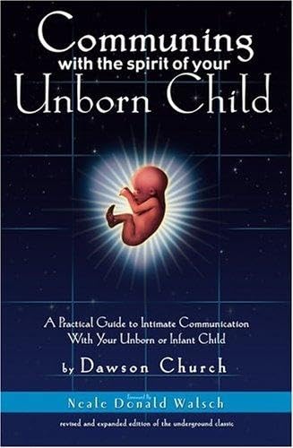 Beispielbild fr Communing With the Spirit of Your Unborn Child: A Practical Guide to Intimate Communication With Your Unborn or Infant Child zum Verkauf von SecondSale