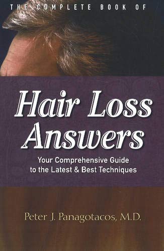 Imagen de archivo de The Complete Book of Hair Loss Answers : Your Comprehensive Guide to the Latest and Best Techniques a la venta por Better World Books