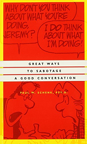 Imagen de archivo de Great Ways to Sabotage a Good Conversation a la venta por Better World Books