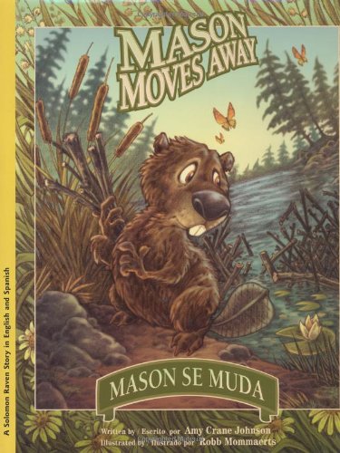 Beispielbild fr Mason Moves Away/Mason se Muda : A Solomon Raven Story: un cuento del cuervo Salomon zum Verkauf von Better World Books