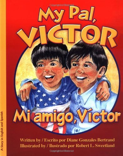 Beispielbild fr My Pal, Victor : Mi amigo, Vctor zum Verkauf von Better World Books