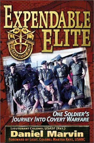 Beispielbild fr Expendable Elite: One Soldier's Journey into Covert Warfare zum Verkauf von Books of the Smoky Mountains