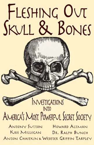 9780972020725: Fleshing Out Skull and Bones: Investigations into America's Most Powerful Secret Society