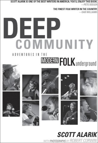 Imagen de archivo de Deep Community: Adventures in the Modern Folk Underground a la venta por Goodwill of Colorado