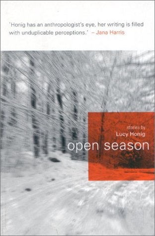 Stock image for Open Season: Stories by Lucy Honig for sale by Books End Bookshop