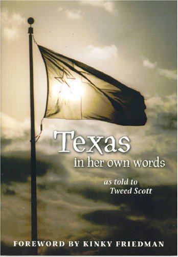 Texas: In Her Own Words as Told to Tweed Scott