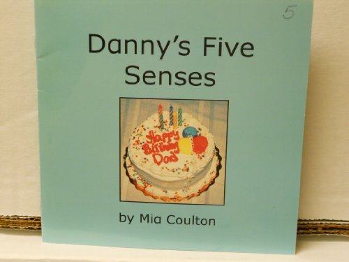 Imagen de archivo de Danny's Five Senses a la venta por ThriftBooks-Dallas