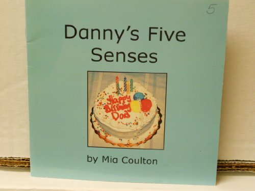 Stock image for Danny's Five Senses for sale by ThriftBooks-Dallas