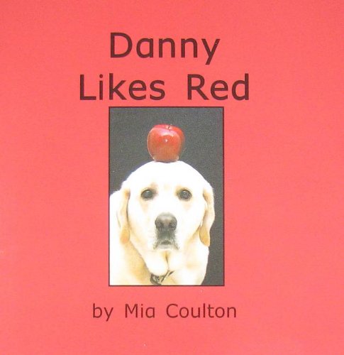 Beispielbild fr Danny Likes Red zum Verkauf von Better World Books