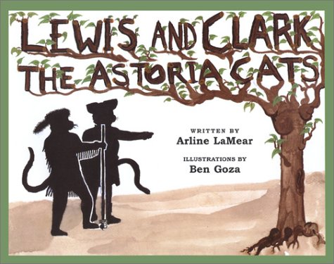 Beispielbild fr Lewis and Clark: The Astoria Cats zum Verkauf von HPB-Diamond