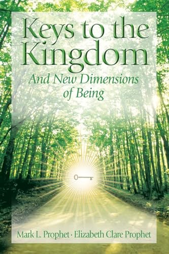 Beispielbild fr Keys to the Kingdom: And New Dimensions of Being zum Verkauf von Books From California