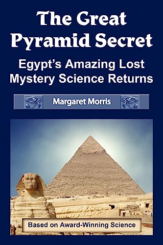 Beispielbild fr The Great Pyramid Secret : Egypt's Amazing Lost Mystery Science Returns zum Verkauf von Better World Books