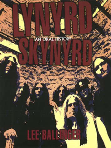 Beispielbild fr Lynyrd Skynyrd: An Oral History zum Verkauf von SecondSale