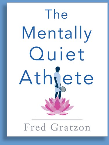 9780972046428: The Mentally Quiet Athlete