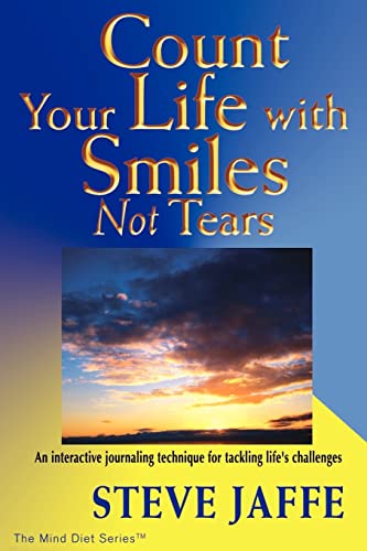 Stock image for Count Your Life with Smiles, Not Tears for sale by Ebooksweb